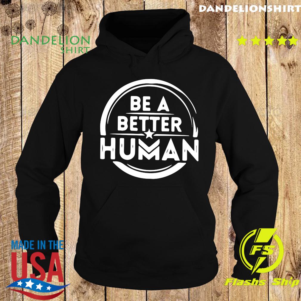 better human than you shirt